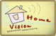   "Home Vision"